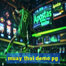 muay thai demo pg